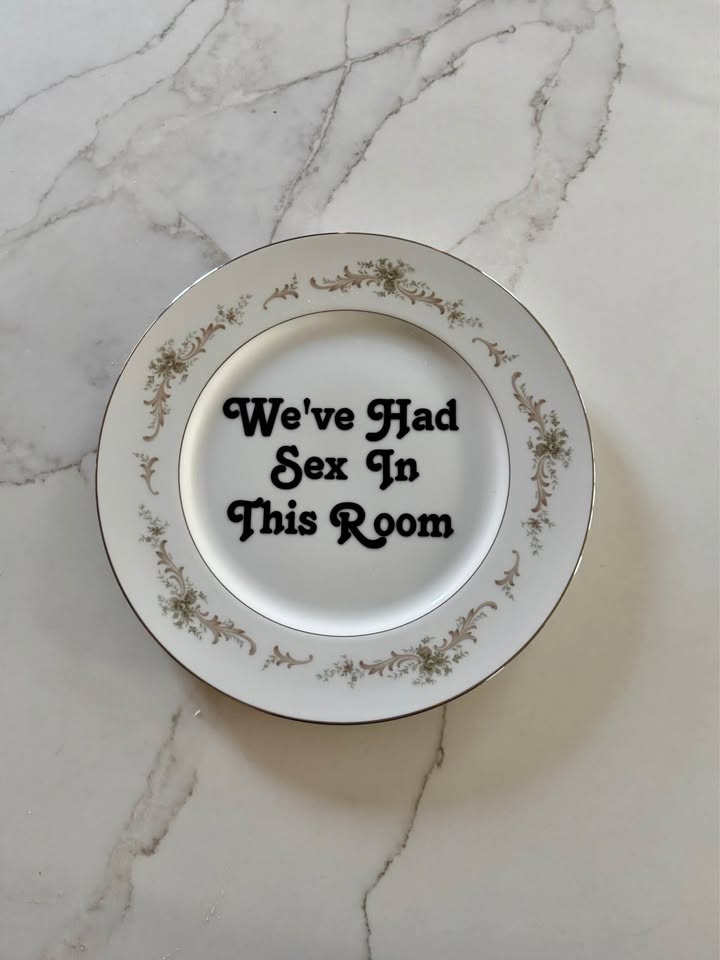 We've Had Sex In This Room